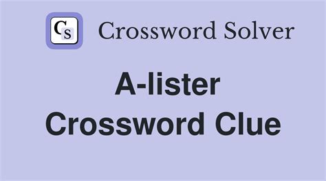 a lister crossword|A lister Crossword Clue